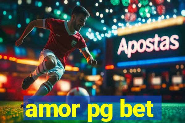 amor pg bet